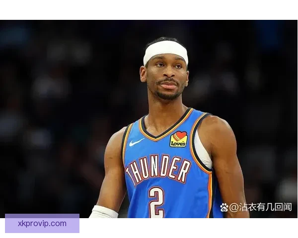 掘金主帅高度评价亚历山大称MVP实至名归影响力惊人